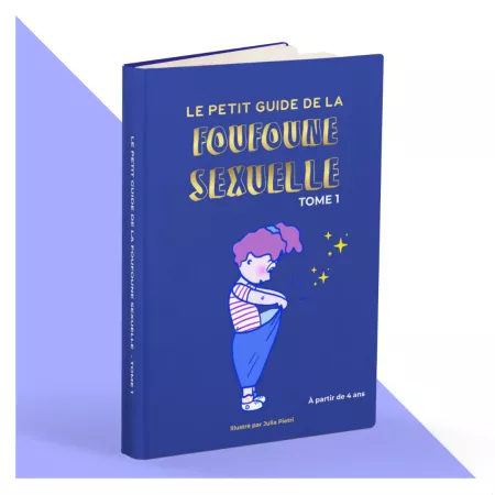 Livre - Le Petit Guide de la Foufoune Sexuelle - éducation à la sexualité - à partir de 4 ans
