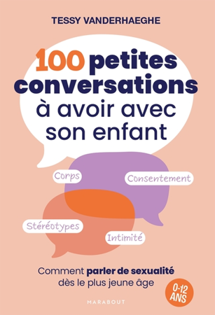 Livre 100 petites conversations à avoir avec son enfant - Education à la sexualité